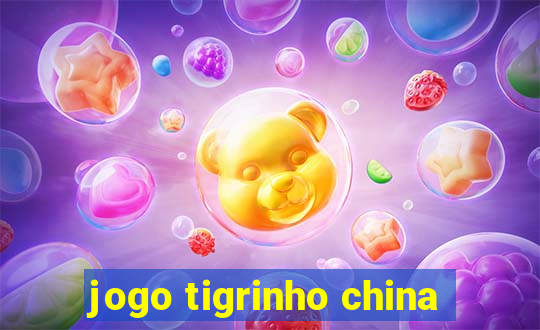 jogo tigrinho china